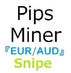 Pips_miner_EA_EURAUD_snipe_edition 自動売買