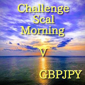 ChallengeScalMorning V GBPJPY 自動売買