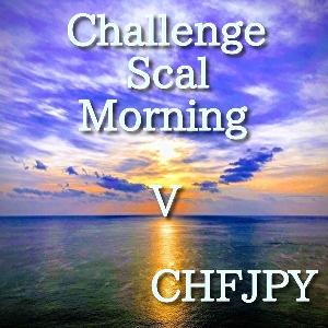 ChallengeScalMorning V CHFJPY 自動売買