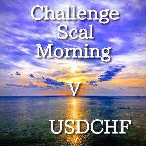 ChallengeScalMorning V USDCHF 自動売買