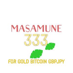 Masamune333X4/5 for GBPJPY/Gold/Bitcoin 自動売買