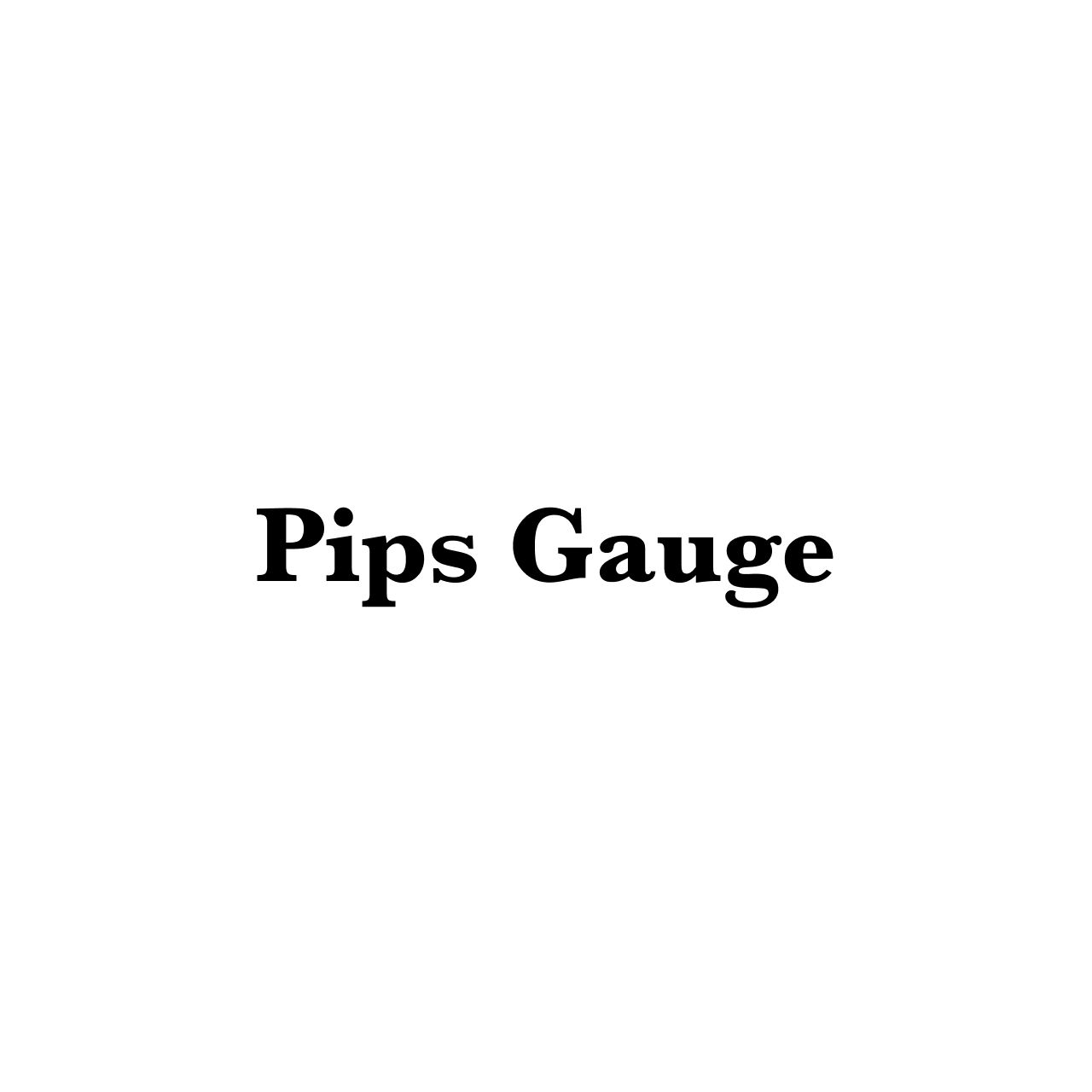 Pips Gauge Indicators/E-books